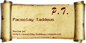 Pacsolay Taddeus névjegykártya